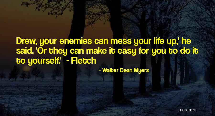 Life For Yourself Quotes By Walter Dean Myers Life For Yourself Quotes By Walter Dean Myers