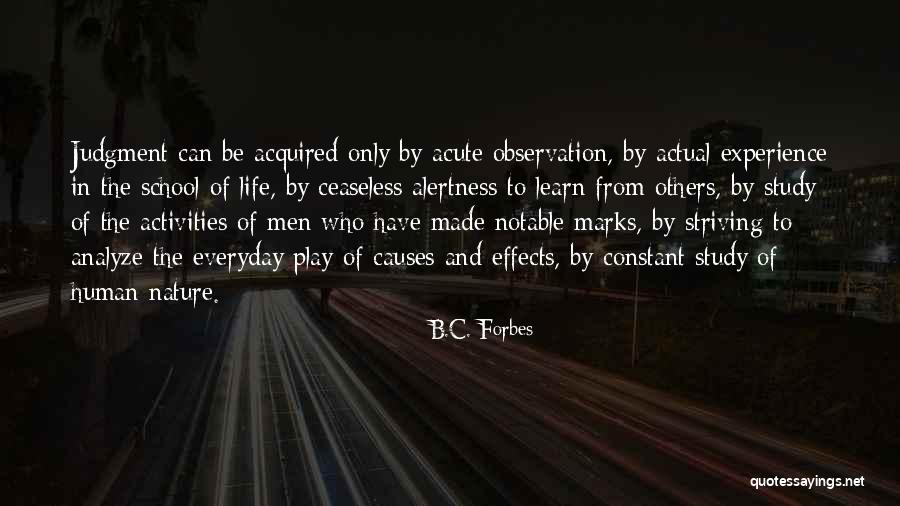 Life Forbes Quotes By B.C. Forbes Life Forbes Quotes By B.C. Forbes