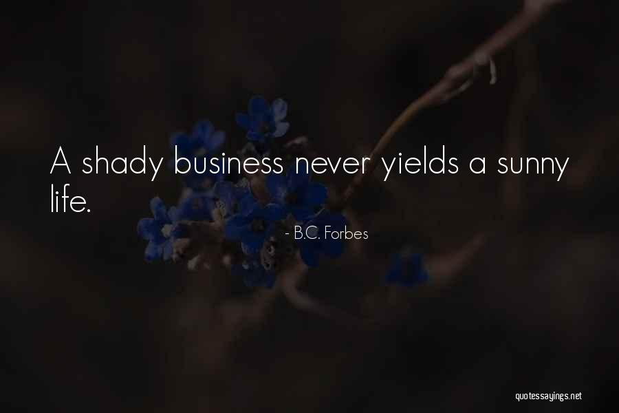 Life Forbes Quotes By B.C. Forbes Life Forbes Quotes By B.C. Forbes