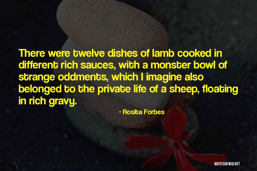 Life Forbes Quotes By Rosita Forbes Life Forbes Quotes By Rosita Forbes