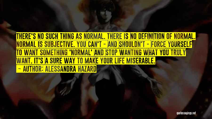 Life Force Quotes By Alessandra Hazard