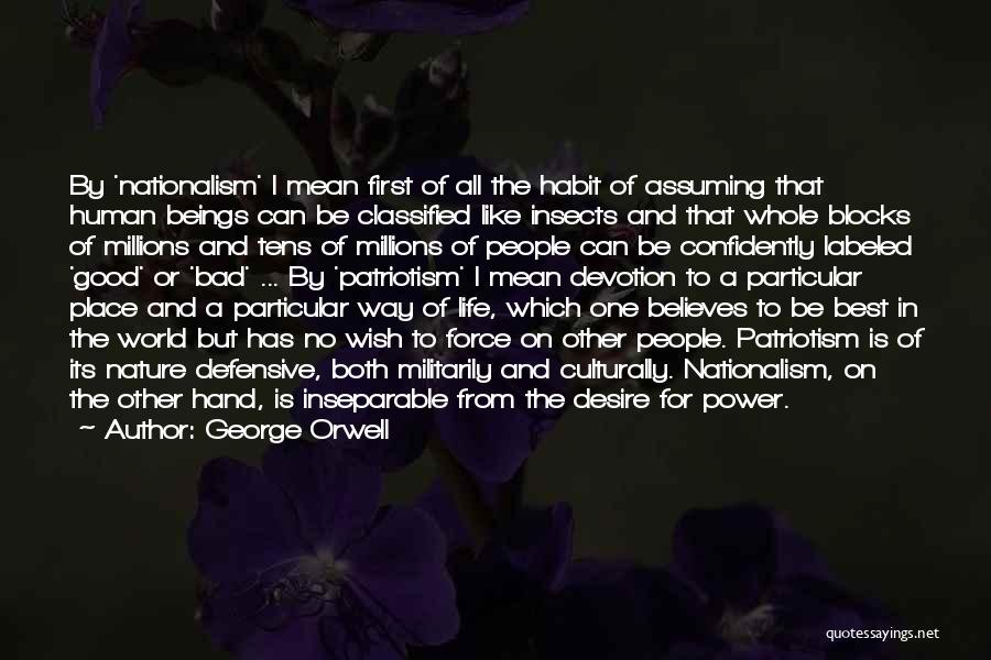 Life Force Quotes By George Orwell Life Force Quotes By George Orwell