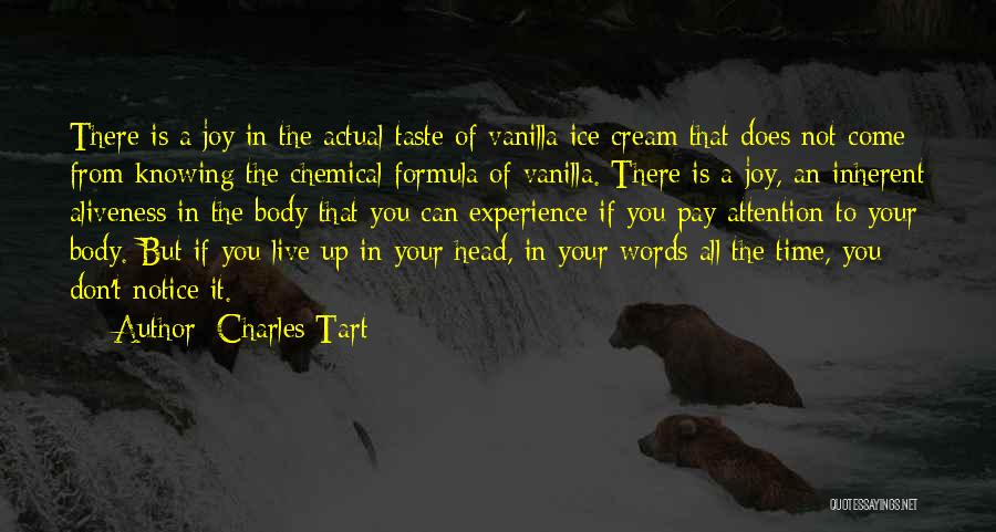 Life Formula Quotes By Charles Tart