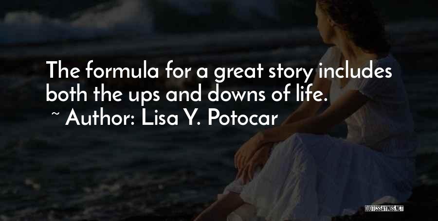 Life Formula Quotes By Lisa Y. Potocar