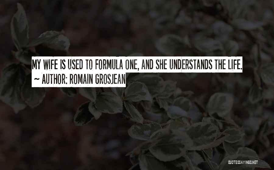 Life Formula Quotes By Romain Grosjean