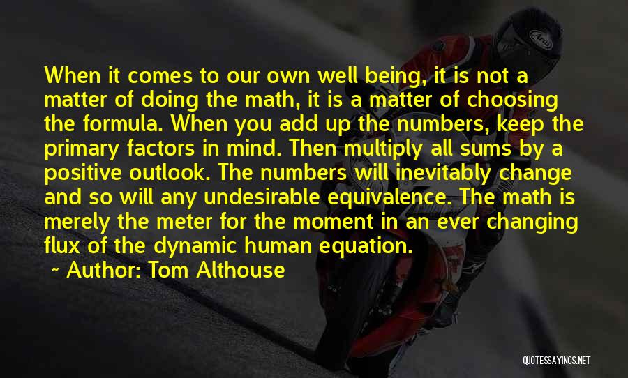 Life Formula Quotes By Tom Althouse