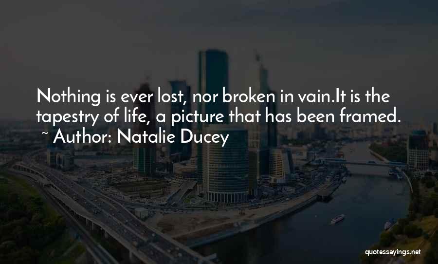 Life Framed Quotes By Natalie Ducey