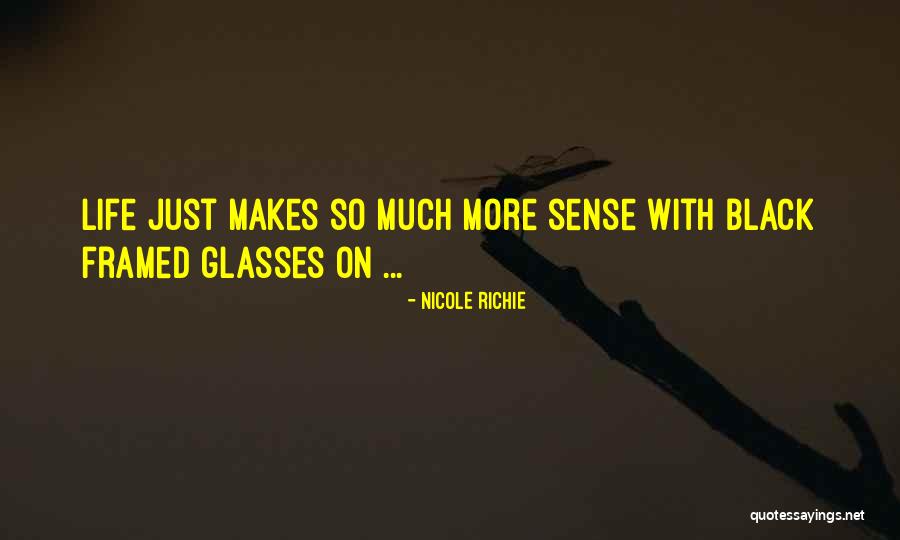 Life Framed Quotes By Nicole Richie Life Framed Quotes By Nicole Richie