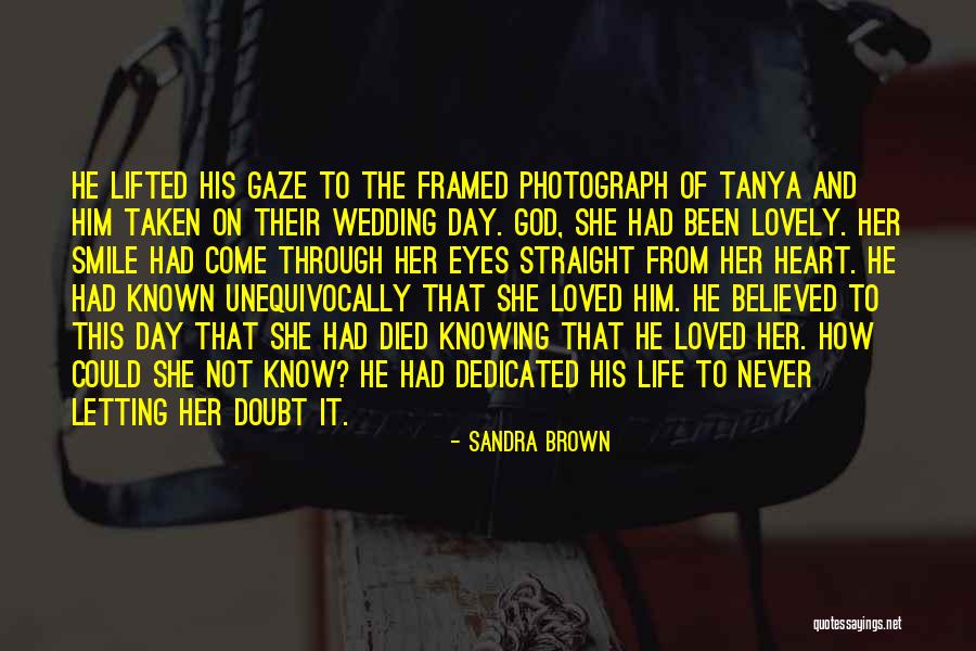 Life Framed Quotes By Sandra Brown Life Framed Quotes By Sandra Brown