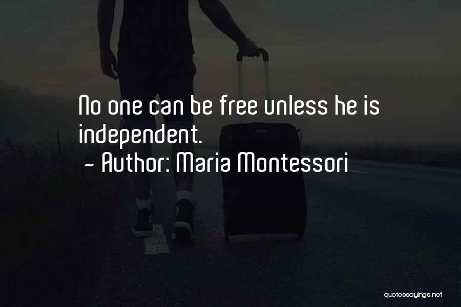 Life Free Quotes By Maria Montessori