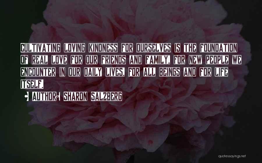 Life Friends Family And Love Quotes By Sharon Salzberg