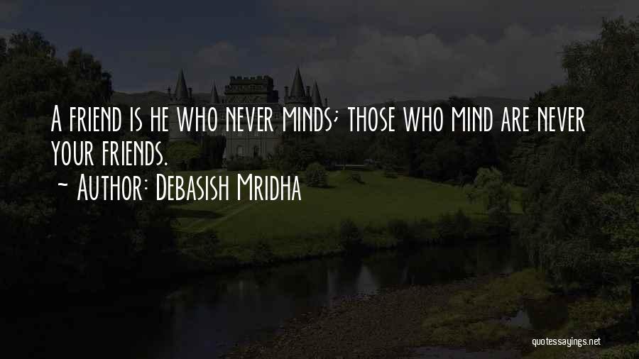 Life Friends Happiness Quotes By Debasish Mridha