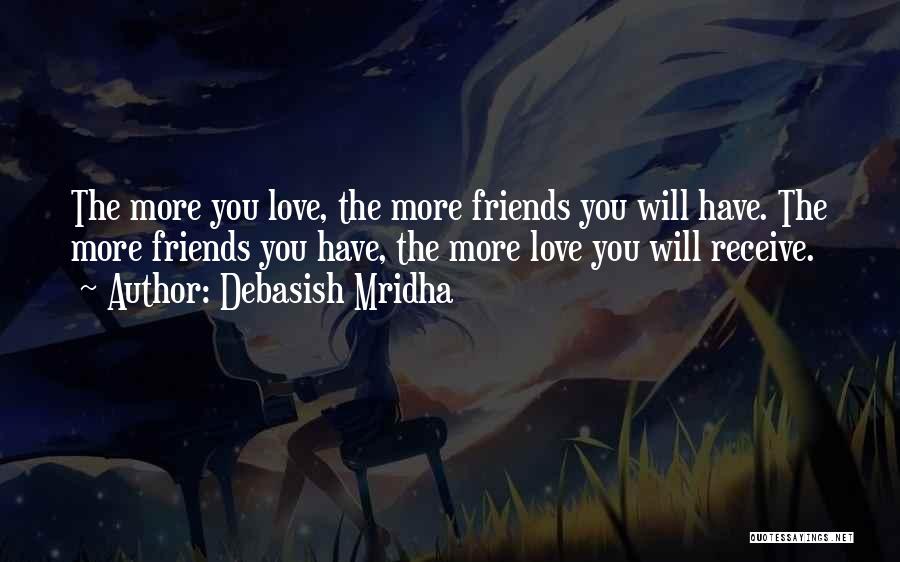 Life Friends Happiness Quotes By Debasish Mridha