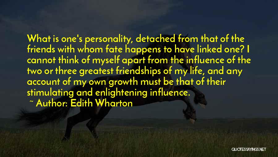 Life Friends Happiness Quotes By Edith Wharton