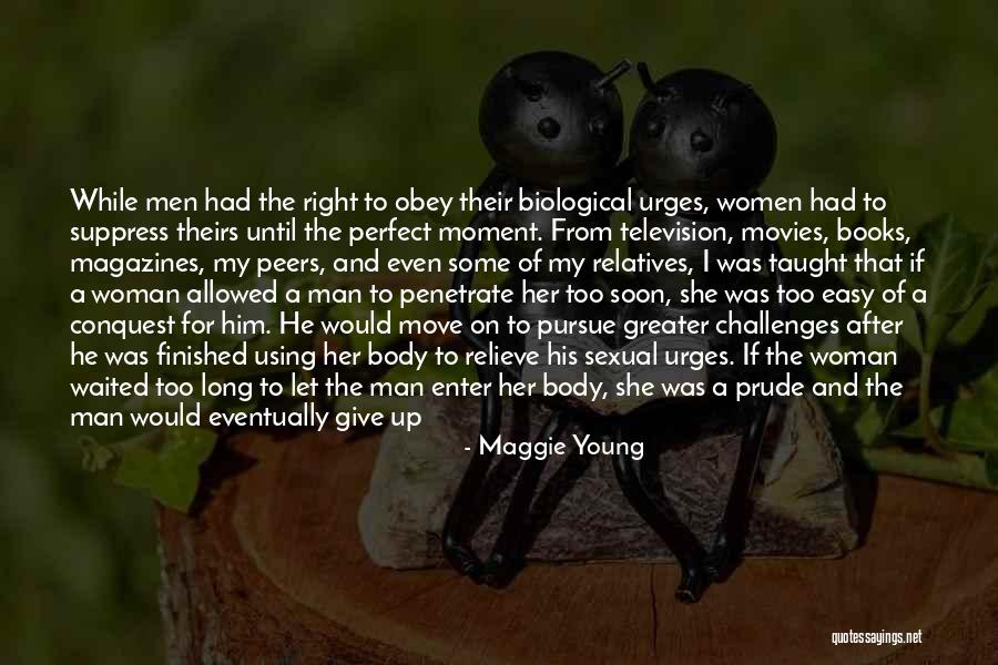 Life From Books And Movies Quotes By Maggie Young