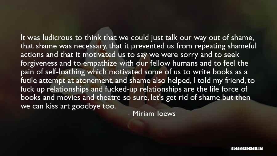 Life From Books And Movies Quotes By Miriam Toews