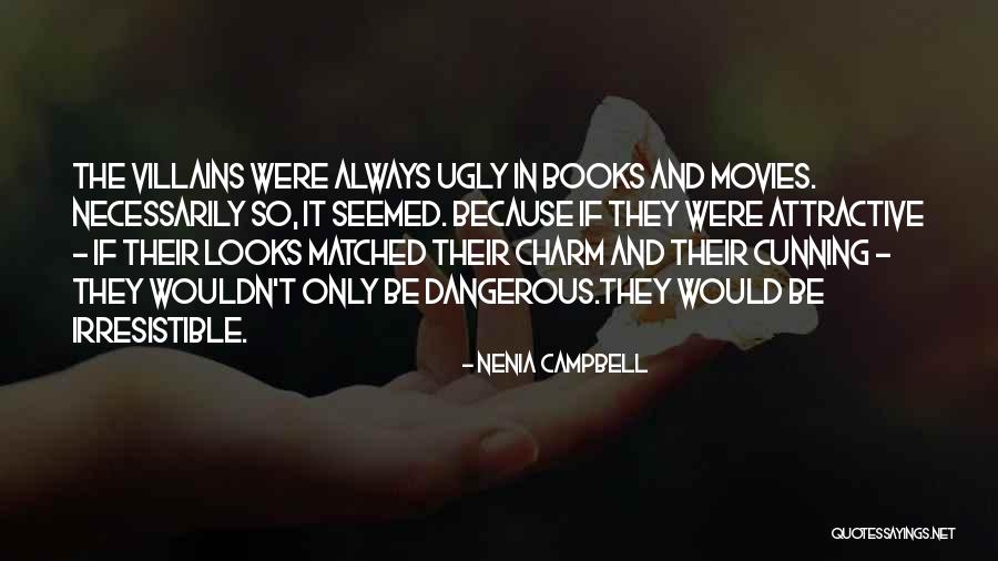 Life From Books And Movies Quotes By Nenia Campbell