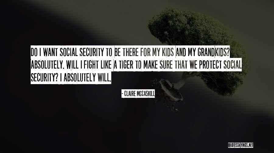 Life From Cancer Survivors Quotes By Claire McCaskill Life From Cancer Survivors Quotes By Claire McCaskill
