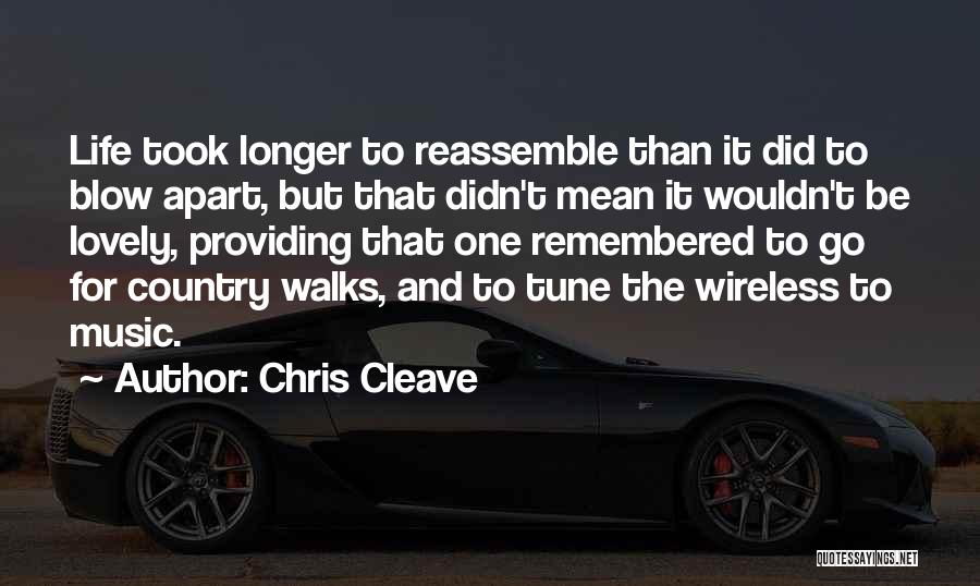 Life From Country Music Quotes By Chris Cleave