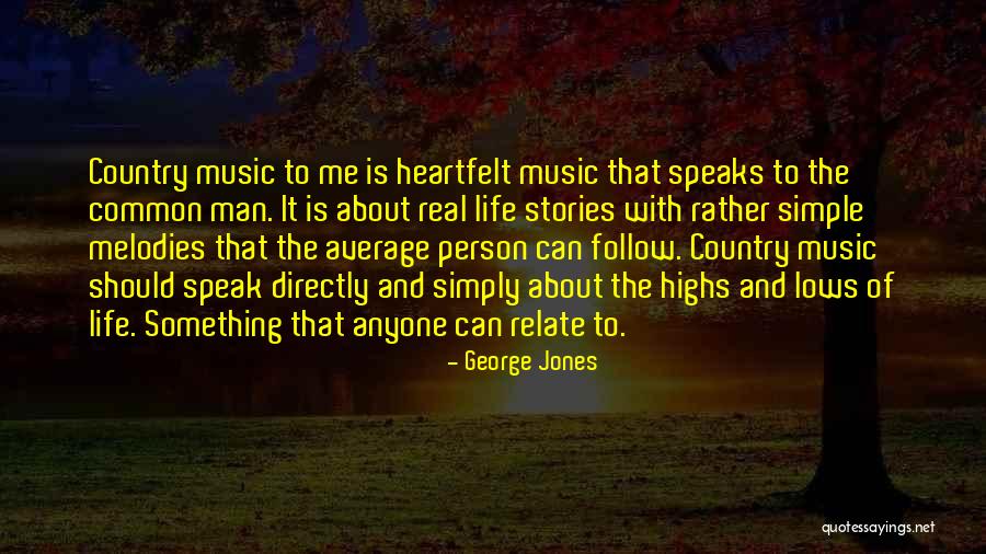 Life From Country Music Quotes By George Jones