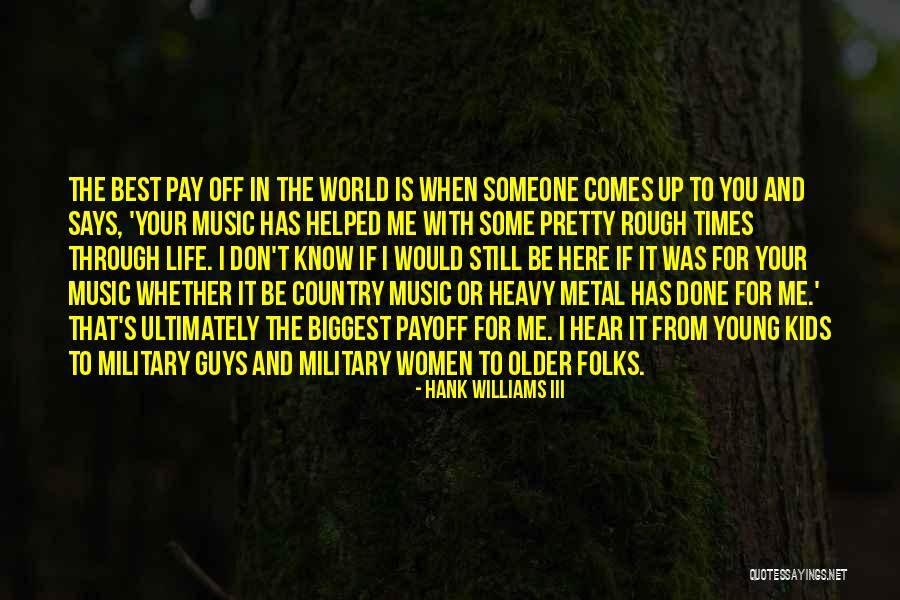 Life From Country Music Quotes By Hank Williams III