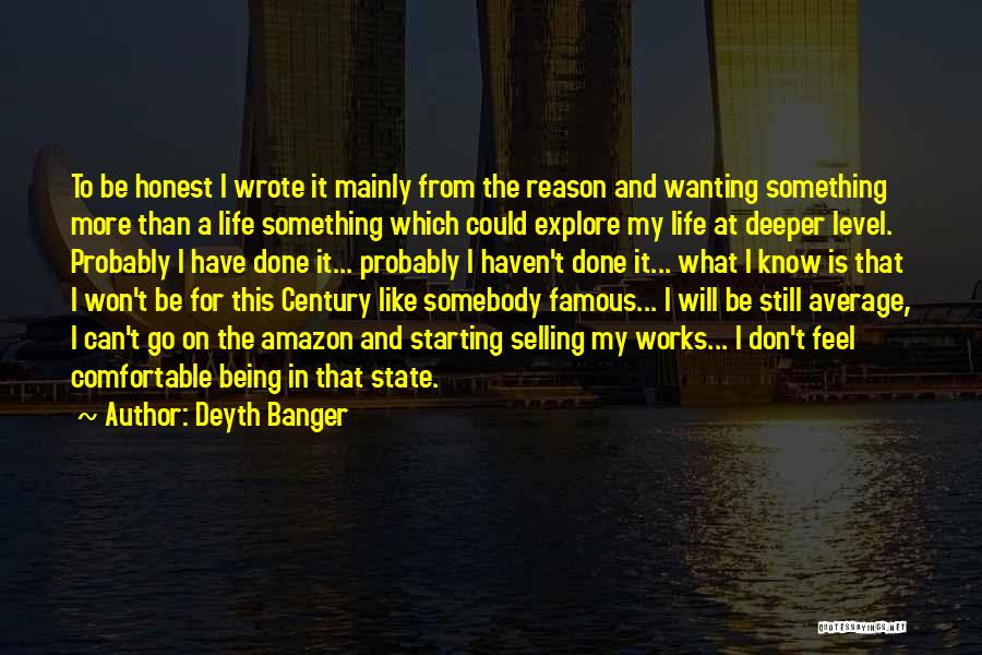 Life From Famous Books Quotes By Deyth Banger
