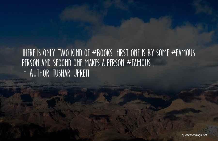 Life From Famous Books Quotes By Tushar Upreti