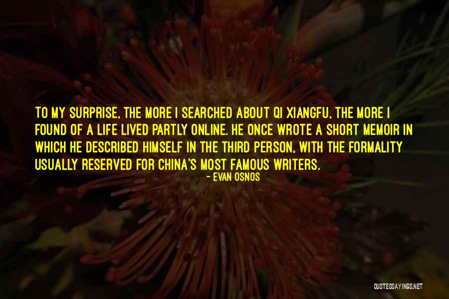 Life From Famous Writers Quotes By Evan Osnos Life From Famous Writers Quotes By Evan Osnos