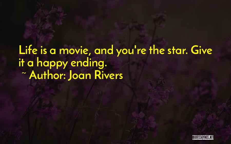 Life From Movie Stars Quotes By Joan Rivers