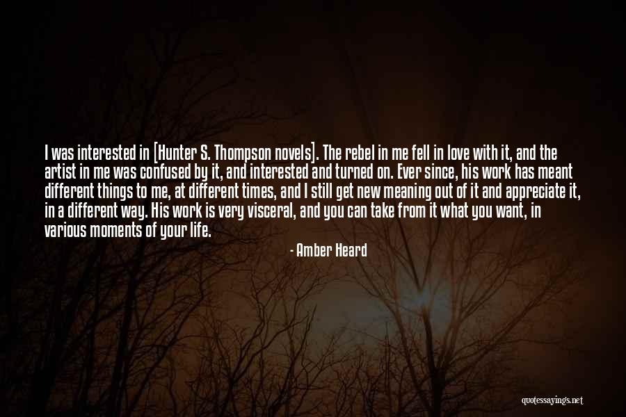 Life From Novels Quotes By Amber Heard