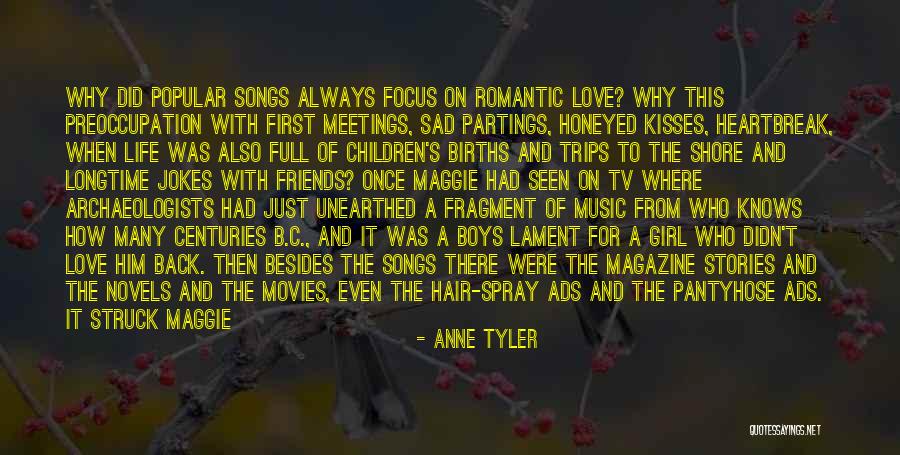 Life From Novels Quotes By Anne Tyler