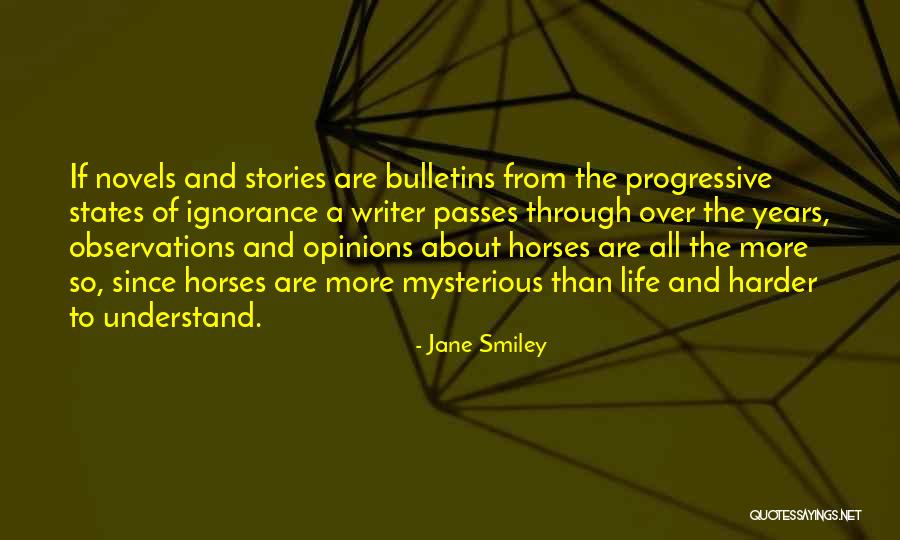 Life From Novels Quotes By Jane Smiley