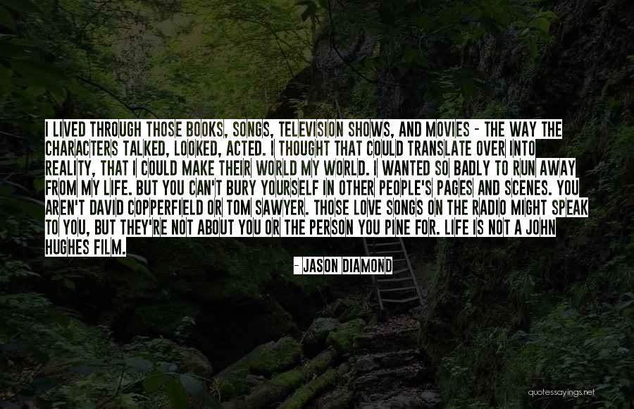 Life From Novels Quotes By Jason Diamond