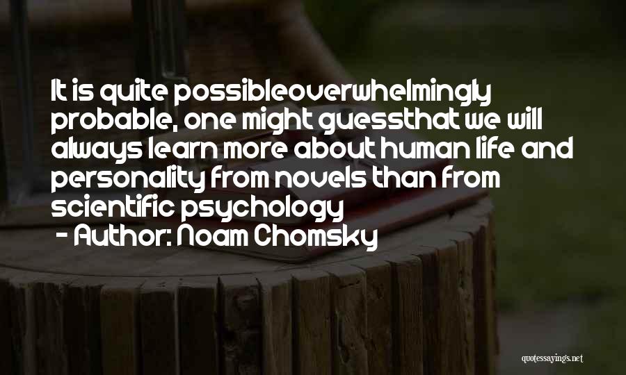 Life From Novels Quotes By Noam Chomsky