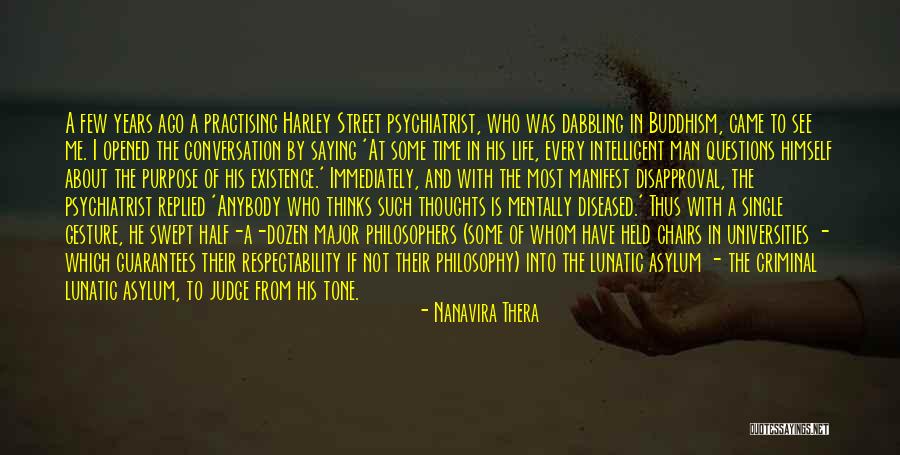 Life From Philosophers Quotes By Nanavira Thera