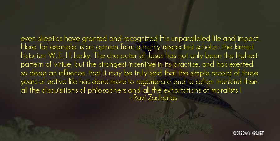Life From Philosophers Quotes By Ravi Zacharias Life From Philosophers Quotes By Ravi Zacharias
