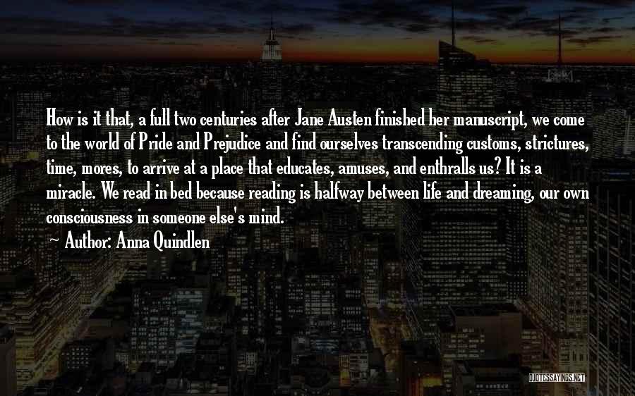 Life From Pride And Prejudice Quotes By Anna Quindlen