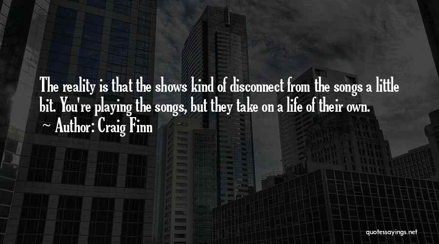 Life From Songs Quotes By Craig Finn