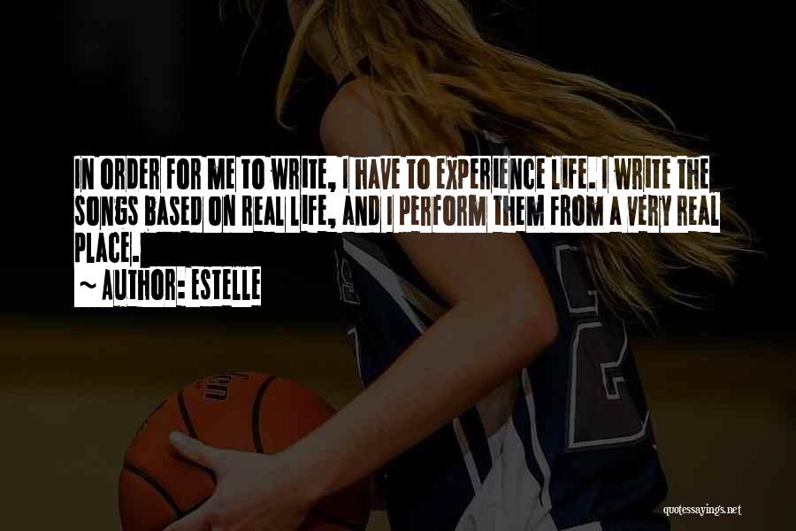 Life From Songs Quotes By Estelle