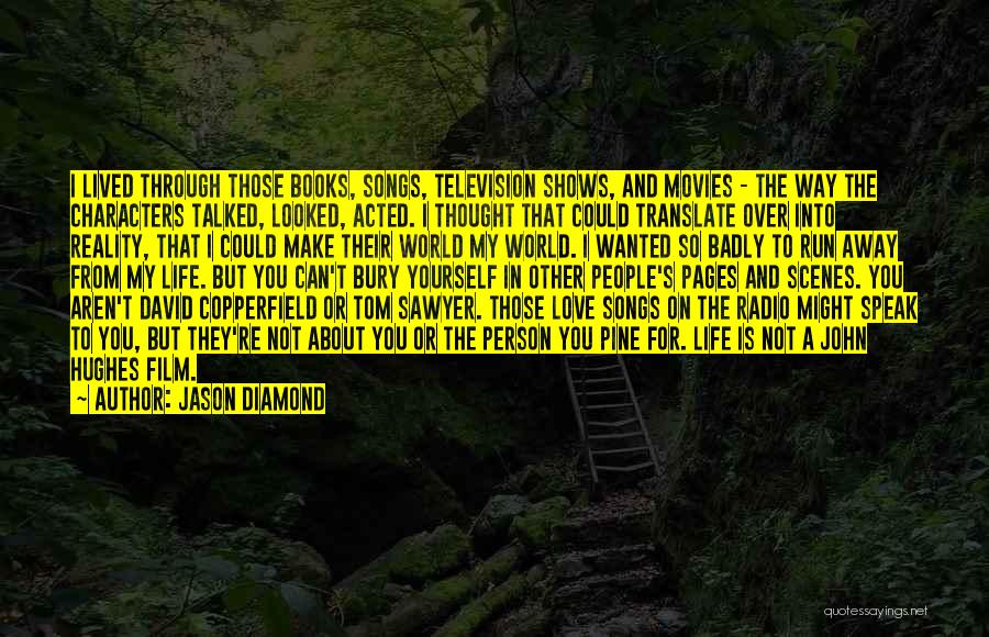 Life From Songs Quotes By Jason Diamond