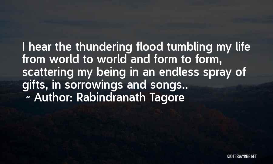 Life From Songs Quotes By Rabindranath Tagore