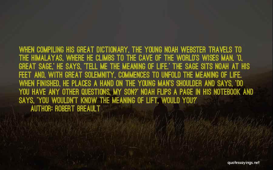 Life From The Notebook Quotes By Robert Breault