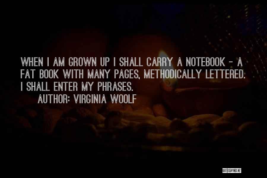 Life From The Notebook Quotes By Virginia Woolf
