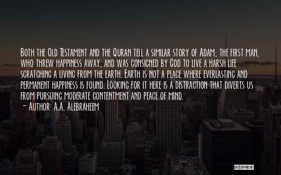 Life From The Quran Quotes By A.A. Alebraheem