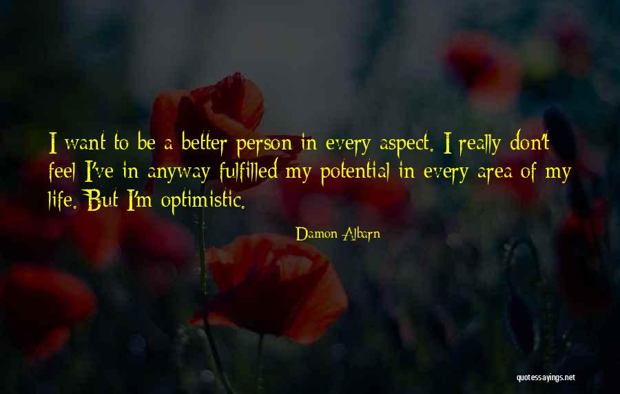 Life Fulfilled Quotes By Damon Albarn