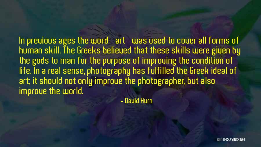Life Fulfilled Quotes By David Hurn Life Fulfilled Quotes By David Hurn