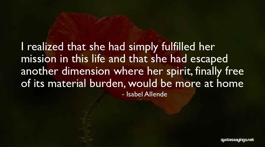 Life Fulfilled Quotes By Isabel Allende Life Fulfilled Quotes By Isabel Allende