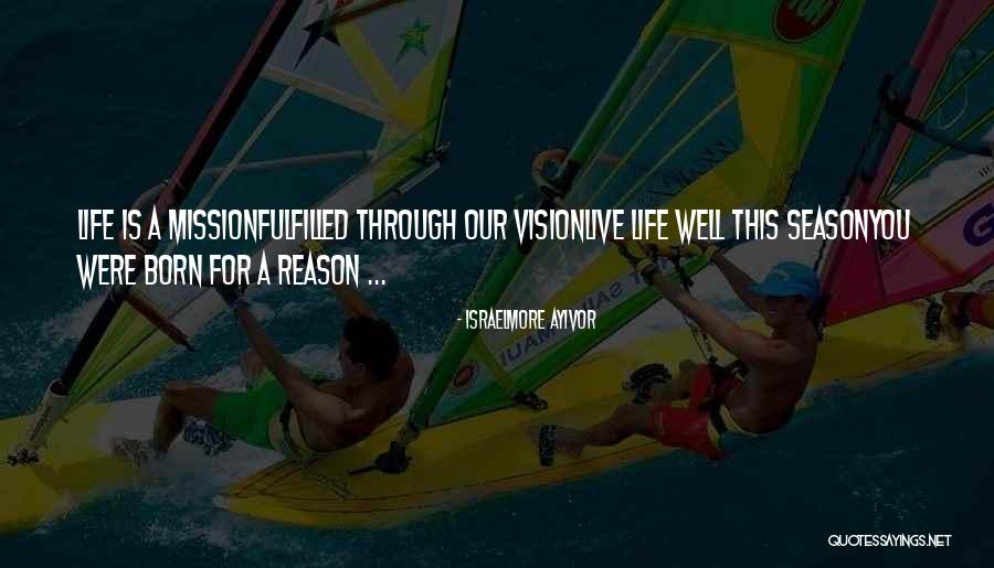 Life Fulfilled Quotes By Israelmore Ayivor Life Fulfilled Quotes By Israelmore Ayivor