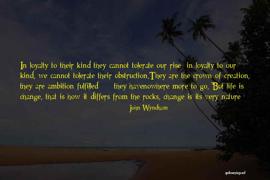 Life Fulfilled Quotes By John Wyndham Life Fulfilled Quotes By John Wyndham