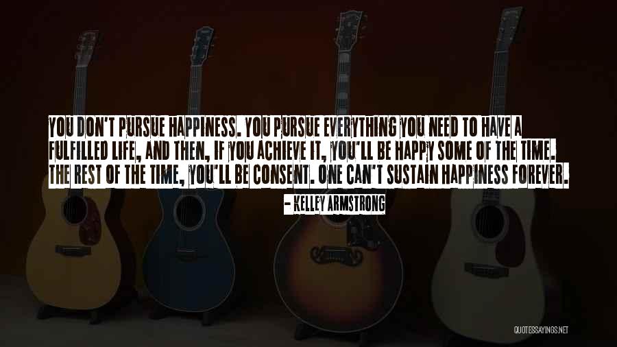 Life Fulfilled Quotes By Kelley Armstrong Life Fulfilled Quotes By Kelley Armstrong